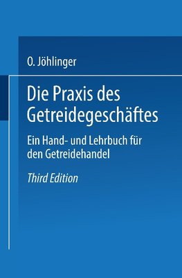 Die Praxis des Getreidegeschäftes