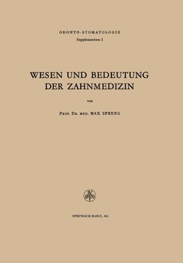 Wesen und Bedeutung der Zahnmedizin