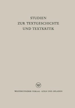 Studien zur Textgeschichte und Textkritik