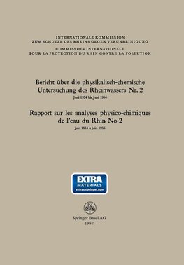 Bericht über die physikalisch-chemische Untersuchung des Rheinwassers Nr. 2 / Rapport sur les analyses physico-chimiques de l'eau du Rhin No 2