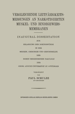 Vergleichende Leitfähigkeitsmessungen an Narkotisierten Muskel- und Bindegewebs-Membranen