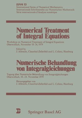 Numerical Treatment of Integral Equations / Numerische Behandlung von Integralgleichungen