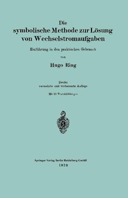 Die symbolische Methode zur Lösung von Wechselstromaufgaben