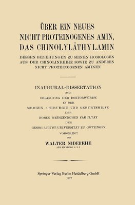 Über ein neues nicht proteinogenes Amin, das Chinolyläthylamin, dessen Beziehungen zu seinen Homologen aus der Chinolinreihe sowie zu anderen nicht proteinogenen Aminen