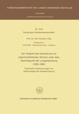 Die Tätigkeit des Musiklehrers an allgemeinbildenden Schulen unter dem Gesichtspunkt der Langzeitplanung (1920 - 1980)