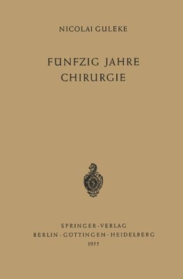 Fünfzig Jahre Chirurgie