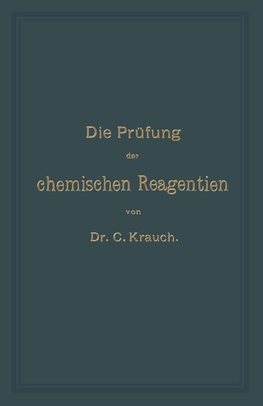 Die Prüfung der chemischen Reagentien auf Reinheit