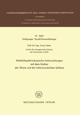 Molekülspektroskopische Untersuchungen auf dem Gebiet der Silane und der heterocyclischen Sulfane