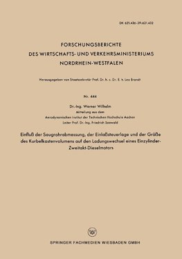 Einfluß der Saugrohrabmessung, der Einlaßsteuerlage und der Größe des Kurbelkastenvolumens auf den Ladungswechsel eines Einzylinder-Zweitakt-Dieselmotors