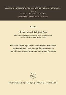 Klinische Erfahrungen mit verschiedenen Methoden zur künstlichen Kardioplegie für Operationen am offenen Herzen oder an den großen Gefäßen