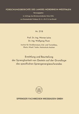 Ermittlung und Beurteilung der Sprengbarkeit von Gestein auf der Grundlage des spezifischen Sprengenergieaufwandes