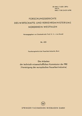 Die Arbeiten der Technisch-wissenschaftlichen Kommission der PRE (Vereinigung der Europäischen Feuerfest-Industrie)