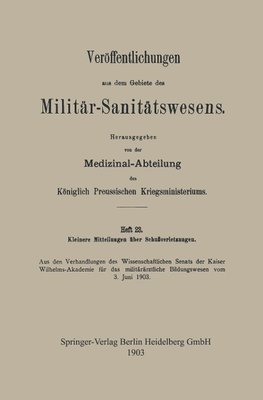 Kleinere Mitteilungen über Schussverletzungen