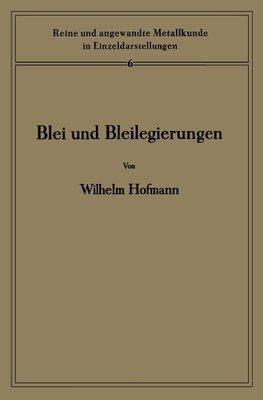 Blei und Bleilegierungen