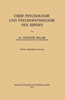 Über Psychologie und Psychopathologie des Kindes