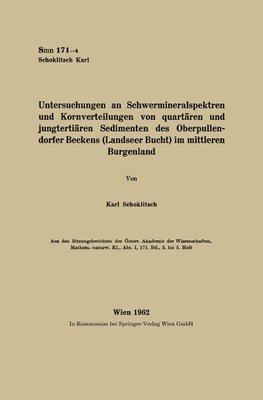 Untersuchungen an Schwermineralspektren und Kornverteilungen von quartären und jungtertiären Sedimenten des Oberpullendorfer Beckens (Landseer Bucht) im mittleren Burgenland