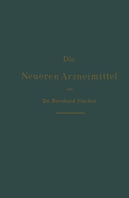 Die neueren Arzneimittel