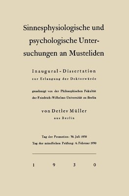 Sinnesphysiologische und psychologische Untersuchungen an Musteliden