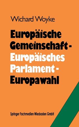 Europäische Gemeinschaft - Europäisches Parlament - Europawahl