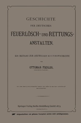 Geschichte der Deutschen Feuerlösch- und Rettungs-Anstalten