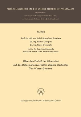 Über den Einfluß der Mineralart auf das Deformationsverhalten dispers-plastischer Ton-Wasser-Systeme