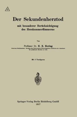 Der Sekundenherztod mit besonderer Berücksichtigung des Herzkammerflimmerns