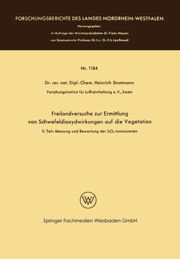 Freilandversuche zur Ermittlung von Schwefeldioxydwirkungen auf die Vegetation