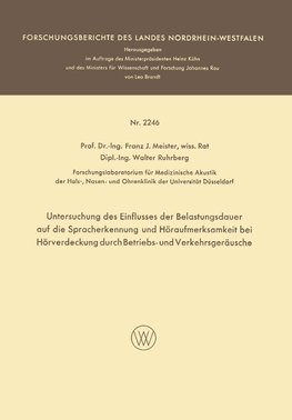 Untersuchung des Einflusses der Belastungsdauer auf die Spracherkennung und Höraufmerksamkeit bei Hörverdeckung durch Betriebs- und Verkehrsgeräusche