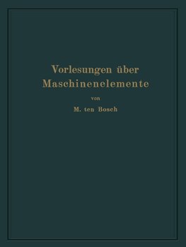 Vorlesungen über Maschinenelemente