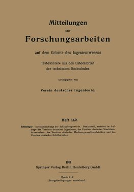 Mitteilungen über Forschungsarbeiten auf dem Gebiete des Ingenieurwesens, insbesondere aus den Laboratorien der technischen Hochschulen