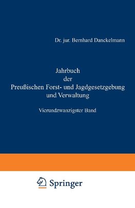 Jahrbuch der Preußischen Forst- und Jagdgesetzgebung und Verwaltung