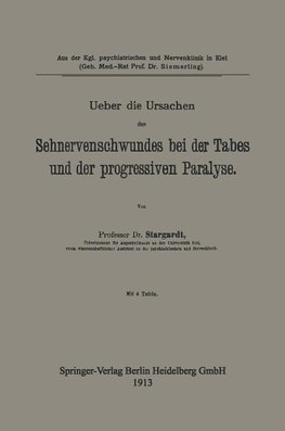 Ueber die Ursachen des Sehnervenschwundes bei der Tabes und der progressiven Paralyse