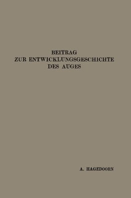 Beitrag zur Entwicklungsgeschichte des Auges