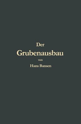 Der Grubenausbau