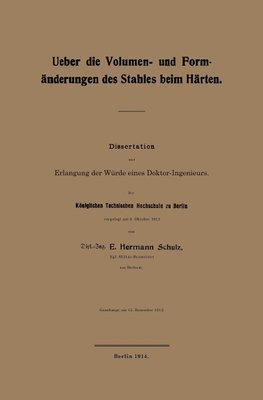 Ueber die Volumen- und Formänderungen des Stahles beim Härten