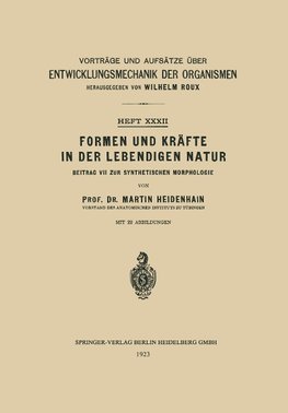 Formen und Kräfte in der Lebendigen Natur