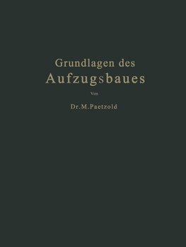 Grundlagen des Aufzugsbaues