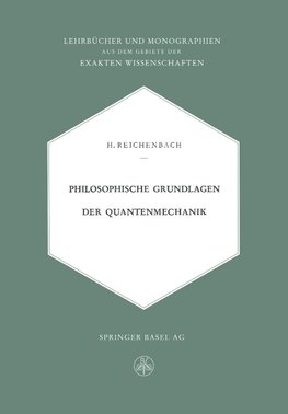 Philosophische Grundlagen der Quantenmechanik