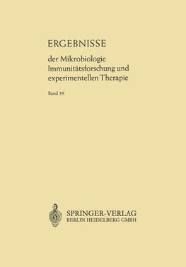 Ergebnisse der Mikrobiologie Immunitätsforschung und Experimentellen Therapie