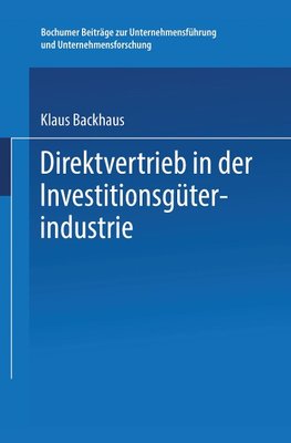 Direktvertrieb in der Investitionsgüterindustrie