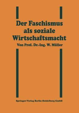 Der Faschismus als soziale Wirtschaftsmacht