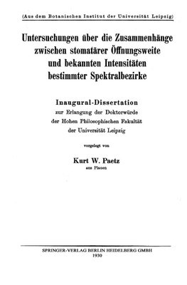 Untersuchungen über die Zusammenhänge zwischen stomatärer Öffnungsweite und bekannten Intensitäten bestimmter Spektralbezirke