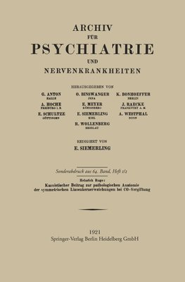 Kasuistischer Beitrag zur pathologischen Anatomie der symmetrischen Linsenkernerweichung bei CO-Vergiftung