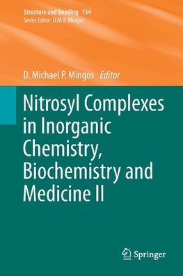 Nitrosyl Complexes in Inorganic Chemistry, Biochemistry and Medicine II