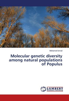 Molecular genetic diversity among natural populations of Populus