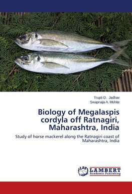 Biology of Megalaspis cordyla off Ratnagiri, Maharashtra, India