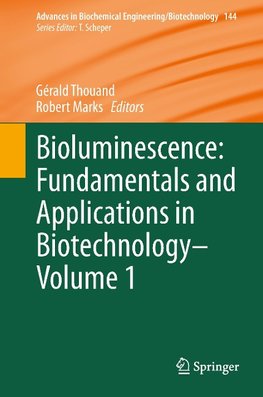 Bioluminescence: Fundamentals and Applications in Biotechnology - Volume 1