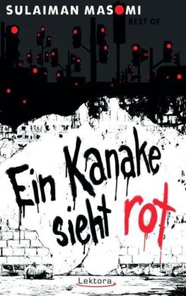 Ein Kanake sieht rot