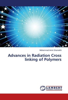 Advances in Radiation Cross linking of Polymers