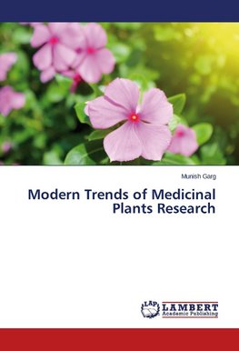 Modern Trends of Medicinal Plants Research